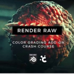 创意虾Blender后期调色教程 Creative Shrimp – Mini-Course on Color Grading with Render Raw